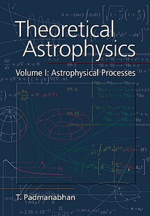 【预售】Theoretical Astrophysics: Volume 1: Astrophysical
