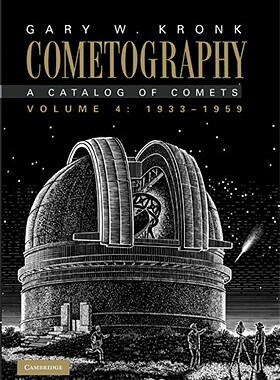 【预售】Cometography, Volume 4: 1933-1959: A Catalog of