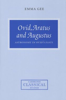 【预售】Ovid, Aratus and Augustus: Astronomy in Ovid's
