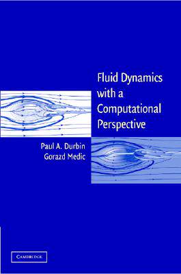 【预售】Fluid Dynamics with a Computational Perspective