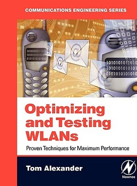 【预售】Optimizing and Testing WLANs: Proven Techniques for
