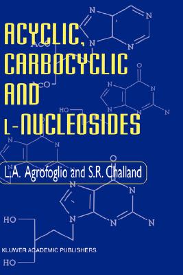 【预售】Acyclic, Carbocyclic and L-Nucleosides-封面