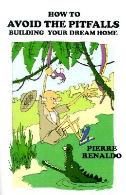 【预售】How to Avoid the Pitfalls: Building Your Dream Home