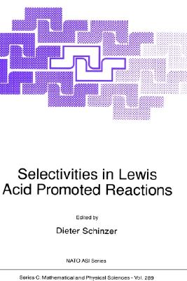 【预售】Selectivities in Lewis Acid Promoted Reactions