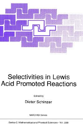 【预售】Selectivities in Lewis Acid Promoted Reactions