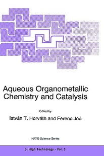 【预售】Aqueous Organometallic Chemistry and Catalysis