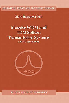 【预售】Massive Wdm and Tdm Soliton Transmission Systems