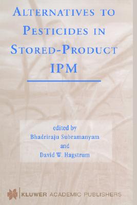【预售】Alternatives to Pesticides in Stored-Product Ipm
