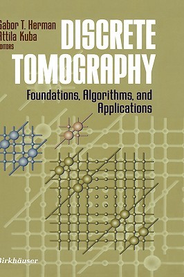 【预售】Discrete Tomography: Foundations, Algorithms, and