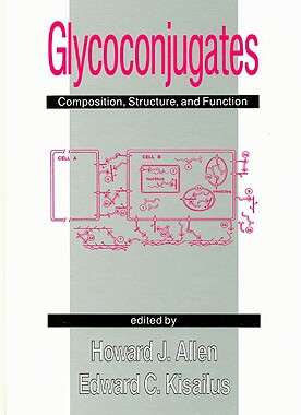 【预售】Glycoconjugates: Composition, Structure, and