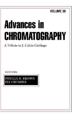 【预售】Advances in Chromatography: Volume 38