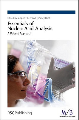 【预售】Essentials of Nucleic Acid Analysis: A Robust