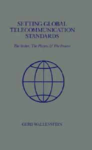【预售】Setting Global Telecommunications Standards