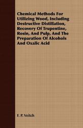 【预售】Chemical Methods for Utilizing Wood, Including
