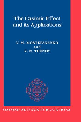 【预售】The Casimir Effect and Its Applications