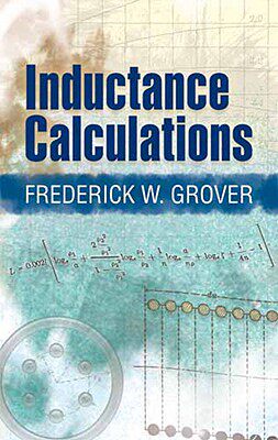 【预售】Inductance Calculations: Working Formulas and