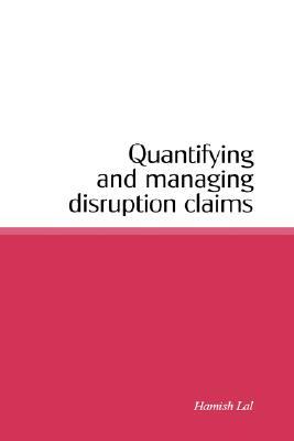 【预售】Quantifying and Managing Disruption Claims