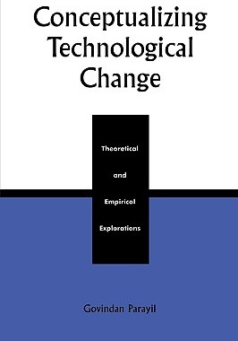 【预售】Conceptualizing Technological Change: Theoretical