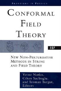 【预售】Conformal Field Theory: New Non-Perturbative Methods
