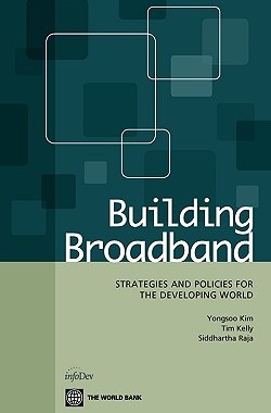 【预售】Building Broadband: Strategies and Policies for the