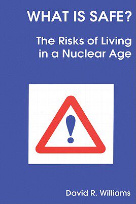 【预售】What Is Safe?: Risks of Living in a Nuclear Age