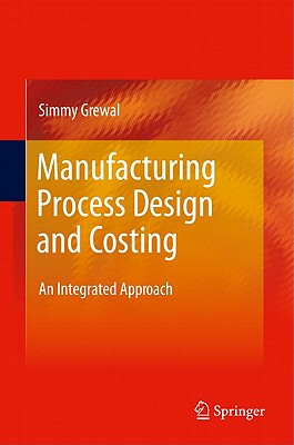 【预售】Manufacturing Process Design and Costing: An