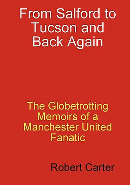 【预售】From Salford to Tucson and Back Again