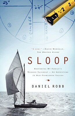 【预售】Sloop: Restoring My Family's Wooden Sailboat: An