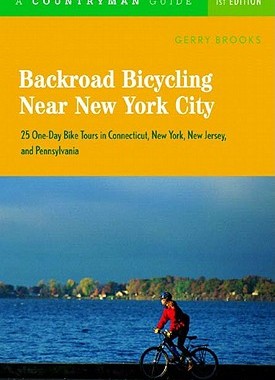 【预售】Backroad Bicycling Near New York City: 25 One-Day