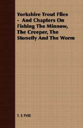 【预售】Yorkshire Trout Flies - And Chapters on Fishing the