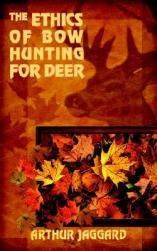 【预售】The Ethics of Bow Hunting for Deer