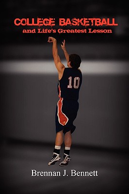 【预售】College Basketball and Life's Greatest Lesson