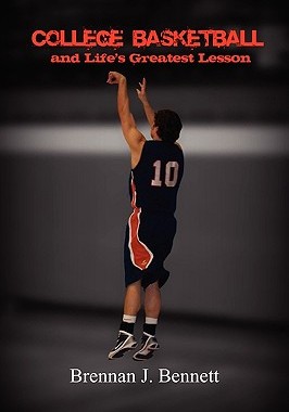 【预售】College Basketball and Life's Greatest Lesson