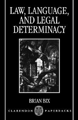 【预售】Law, Language and Legal Determinacy