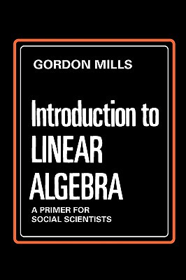 【预售】Introduction to Linear Algebra: A Primer for Social