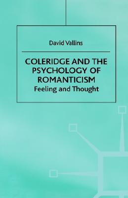 【预售】Coleridge and the Psychology of Romanticism: Feeling