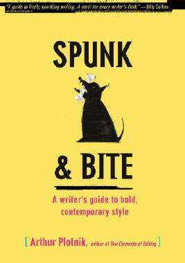 【预售】Spunk & Bite: A Writer's Guide to Bold, Contemporary