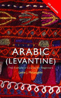 【预售】Colloquial Arabic (Levantine): The Complete Course