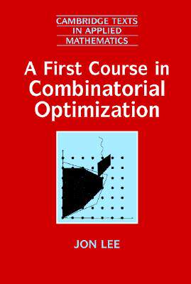 【预售】A First Course in Combinatorial Optimization