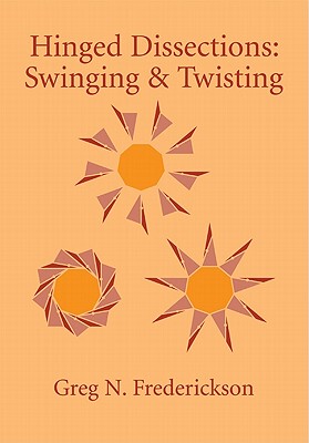 【预售】Hinged Dissections: Swinging and Twisting