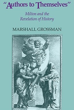 【预售】Authors to Themselves: Milton and the Revelation of