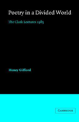 【预售】Poetry in a Divided World: The Clark Lectures 1985