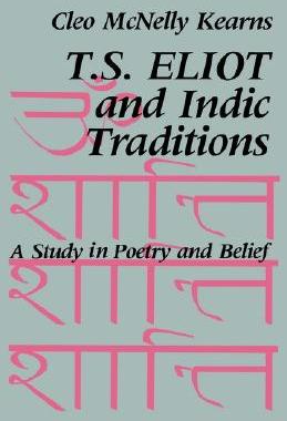 【预售】T. S. Eliot and Indic Traditions: A Study in Poetry