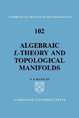 【预售】Algebraic L-Theory and Topological Manifolds