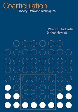 【预售】Coarticulation: Theory, Data and Techniques