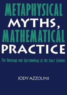 【预售】Metaphysical Myths, Mathematical Practice