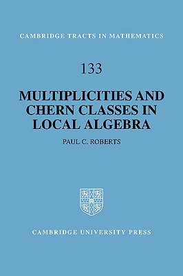【预售】Multiplicities and Chern Classes in Local Algebra
