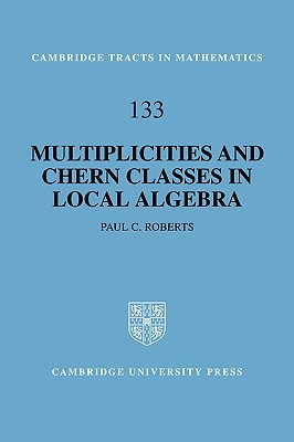 【预售】Multiplicities and Chern Classes in Local Algebra