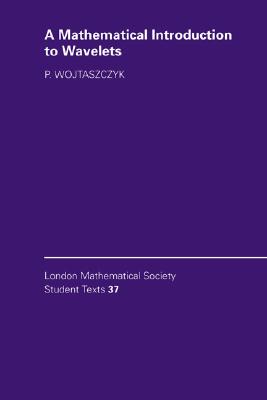 【预售】A Mathematical Introduction to Wavelets