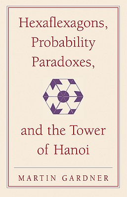 预订 Hexaflexagons, Probability Paradoxes, and the Tower